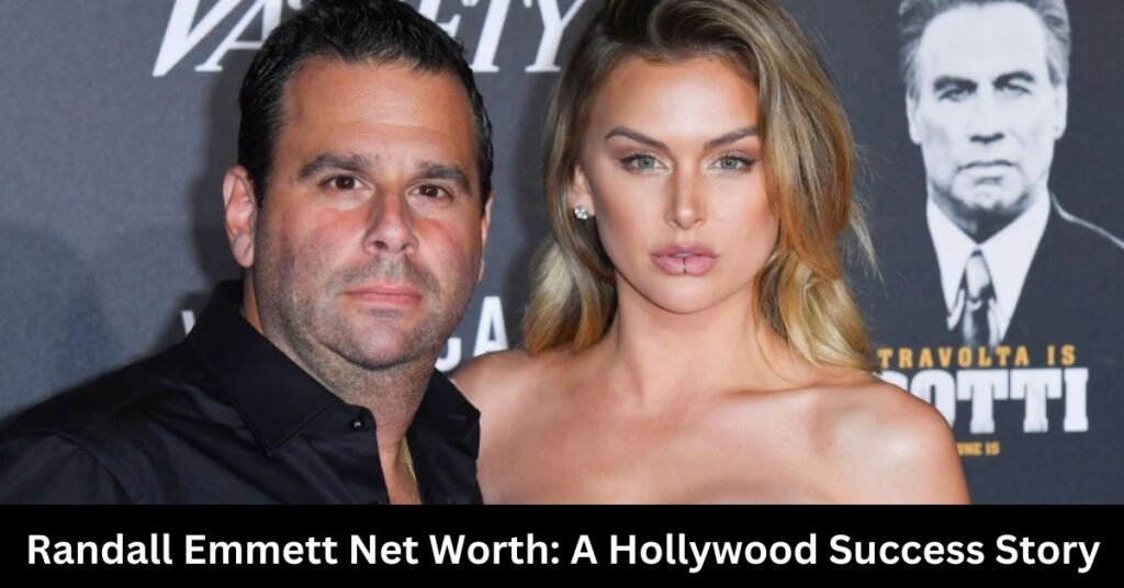 Randall Emmett Net Worth